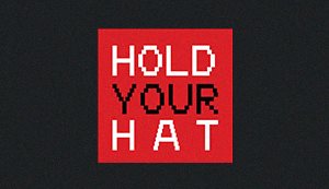 Hold Your Hat